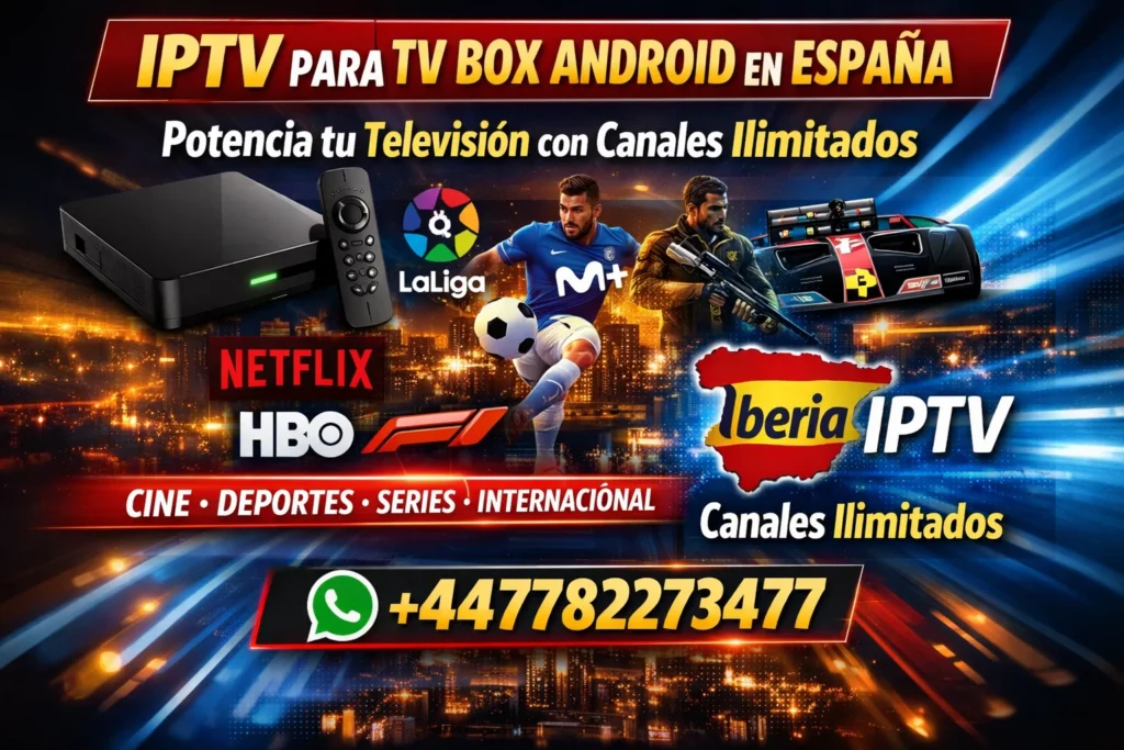 IPTV para TV Box Android en España